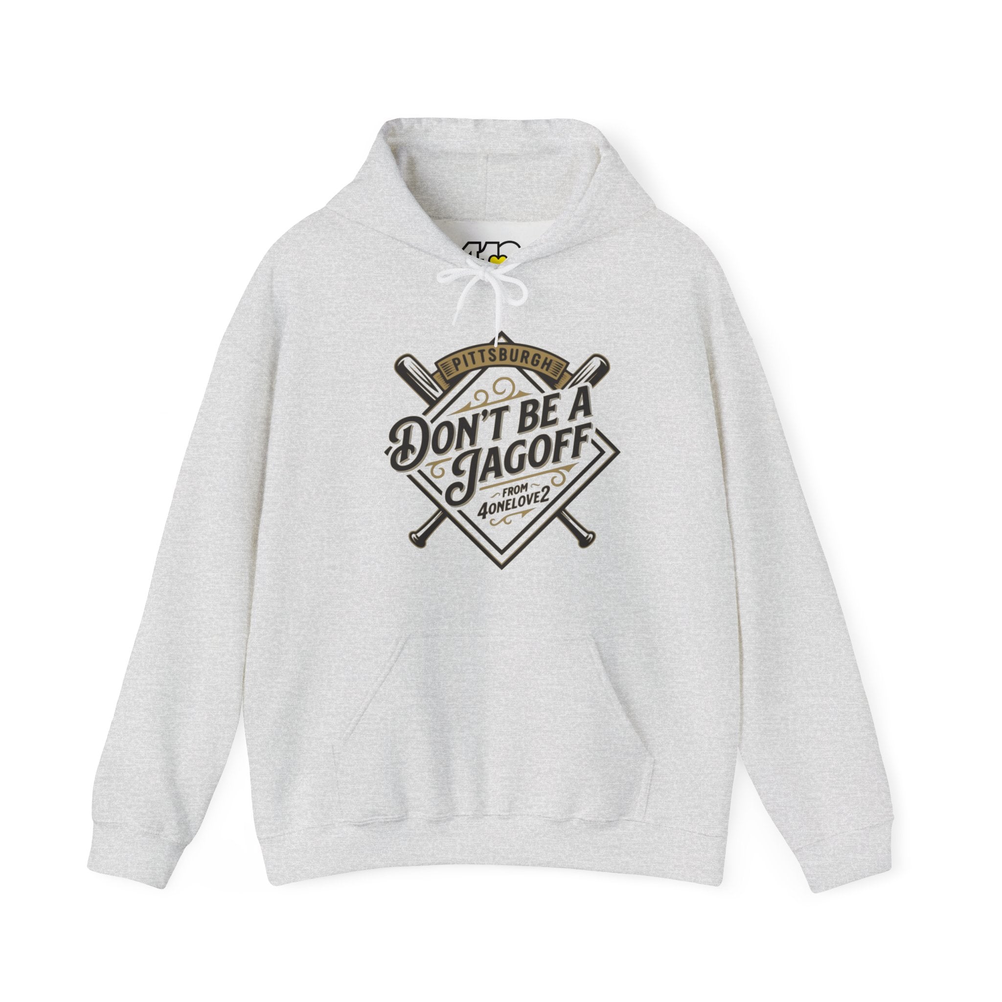 Don't Be A Jagoff Hoodie. Apparel Color: Ash. 50/50 cotton-poly blend, cozy fit, kangaroo pocket, adjustable drawstring hood.