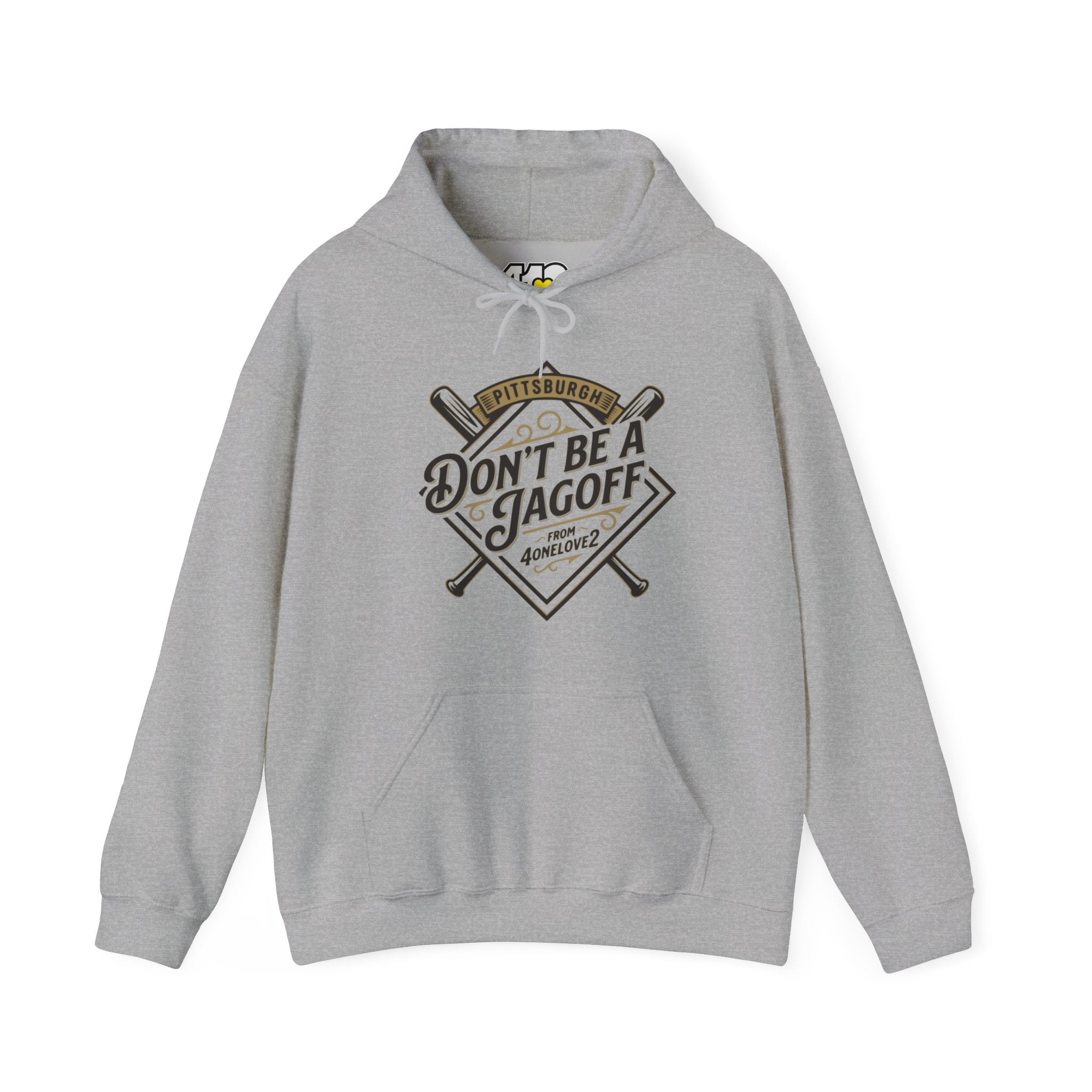 Don't Be A Jagoff Hoodie. Apparel Color: Sport Grey. 50/50 cotton-poly blend, cozy fit, kangaroo pocket, adjustable drawstring hood.